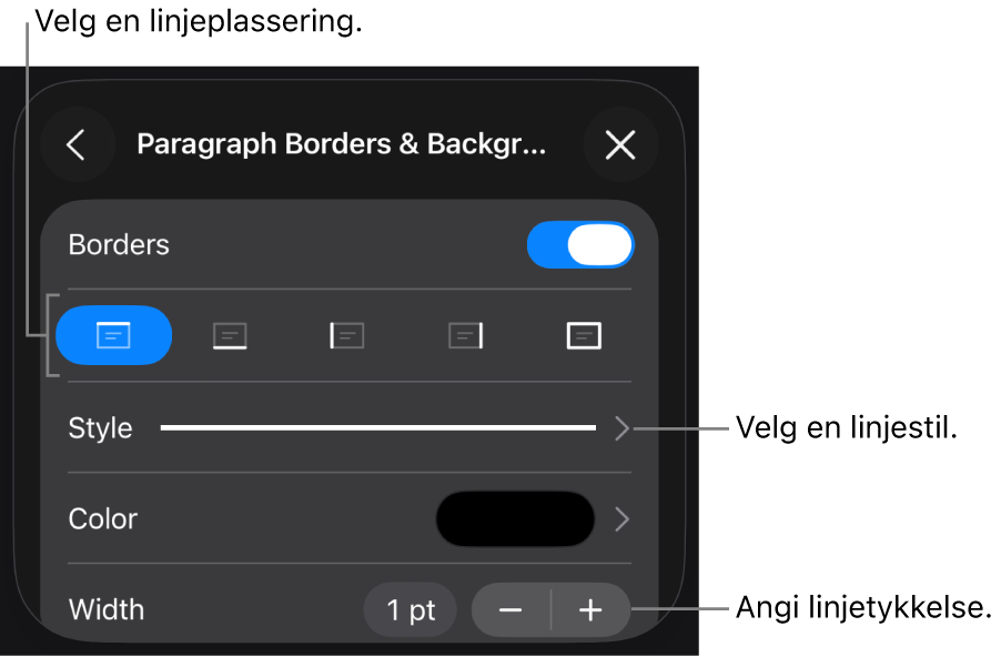 Kontroller for å endre stil, tykkelse, plassering og farge for linjen.