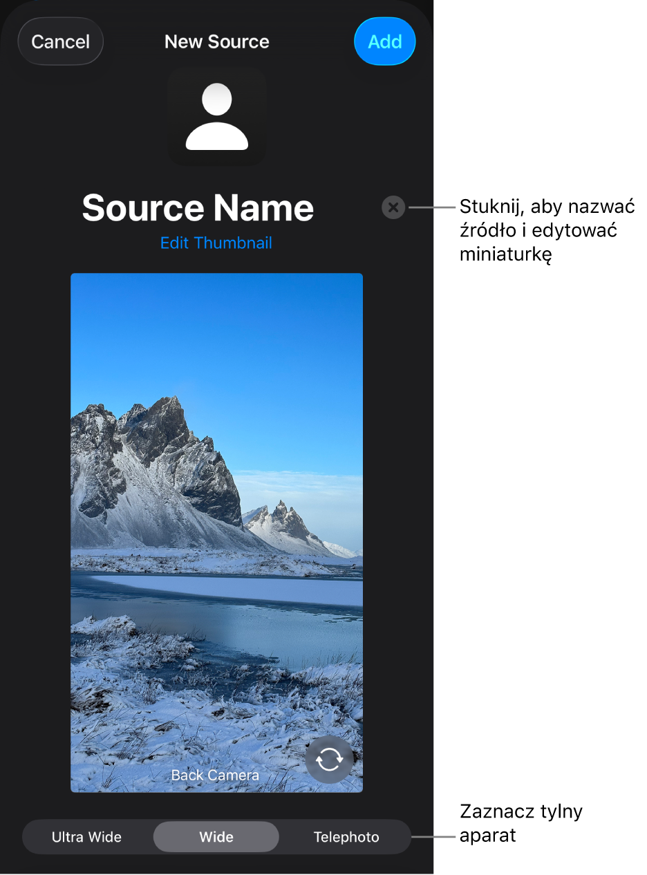Okno Nowe źródło z narzędziami zmiany nazwy źródła oraz miniaturki nad podglądem na żywo z aparatu. Jeśli iPhone zwiera kilka tylnych aparatów, przycisk do zaznaczania ich pojawi się na dole ekranu.