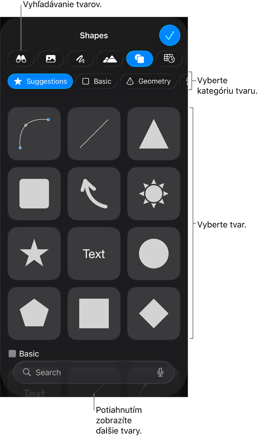 Knižnica tvarov s kategóriami zobrazenými v hornej časti a tvarmi zobrazenými nižšie. Ak chcete nájsť tvary, môžete použiť vyhľadávacie pole v hornej časti a potiahnutím zobraziť ďalšie.