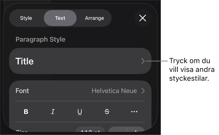 Menyn Format med textreglage för att ställa in stycke- och teckenstilar, typsnitt, storlek och färg.