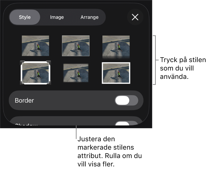 Fliken Stil på menyn Format med objektstilar överst och ett reglage under för att ändra ramen.