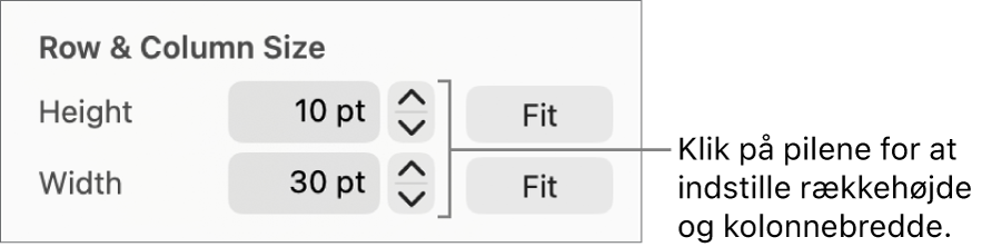 Betjeningsmulighederne til indstilling af en nøjagtig størrelse på en række eller en kolonne.