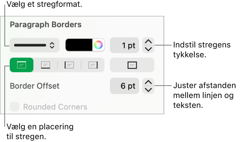Betjeningsmuligheder til ændring af stregformat, tykkelse, position og farve.