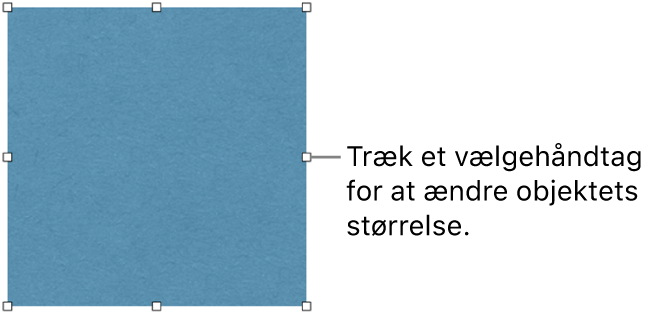 Et objekt med hvide kvadrater på rammen til ændring af objektets størrelse.