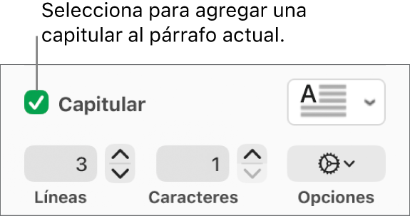 Se selecciona la casilla Capitular y un menú desplegable aparece a la derecha; un conjunto de controles para definir la altura de la línea, el número de caracteres y otras opciones aparece debajo.