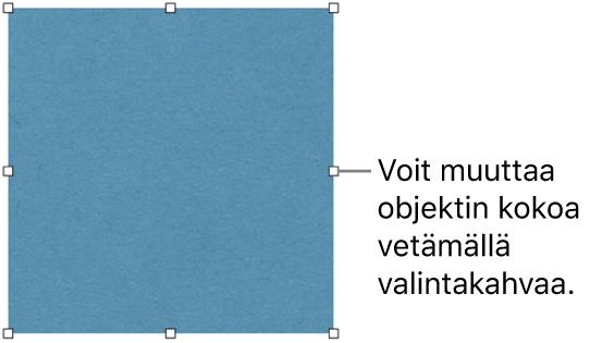 Objekti, jonka reunassa on valkoisia neliöitä sen koon muuttamista varten.