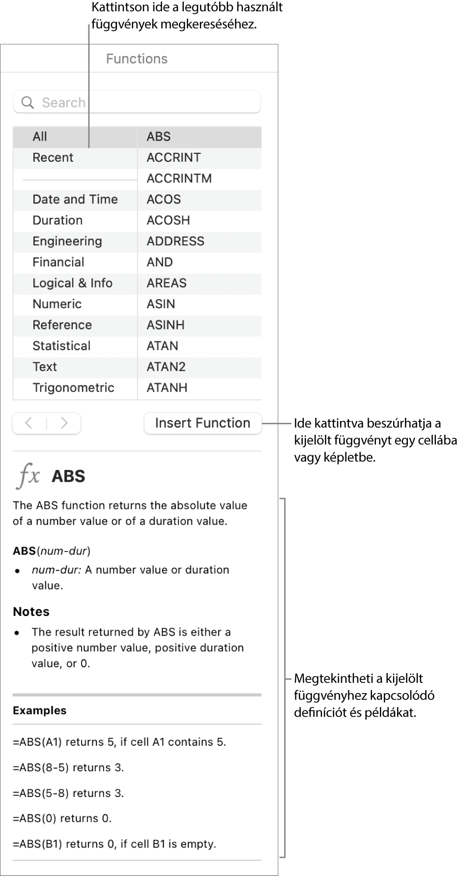 A Függvényböngésző a legutóbb használt függvények felirataival, a Függvény beszúrása gombbal és a függvény definíciójával.
