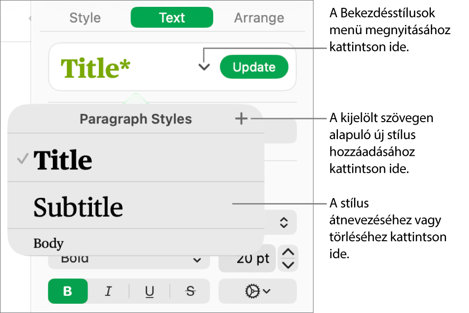 A Bekezdésstílusok menü a stílusok hozzáadására vagy módosítására szolgáló vezérlőkkel.