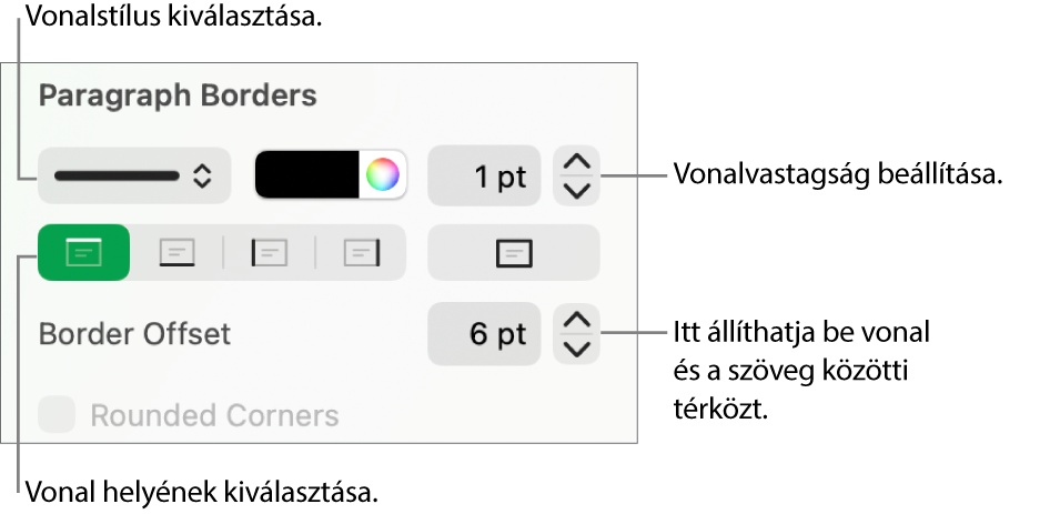 Vezérlők a vonal stílusának, vastagságának, helyének és színének módosításához.