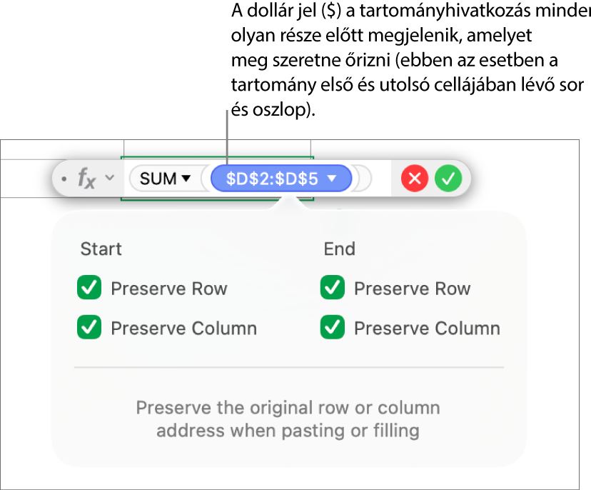 Megőrzött sor- és oszlophivatkozásokat tartalmazó képlet.