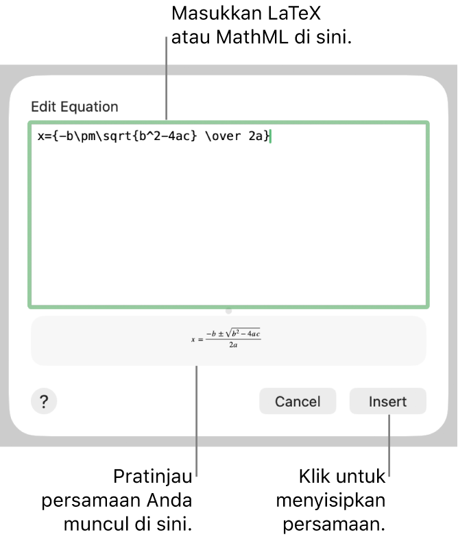 Dialog Edit Persamaan, menampilkan formula kuadratik yang ditulis menggunakan LaTeX di bidang Edit Persamaan, dan pratinjau formula di bawah.