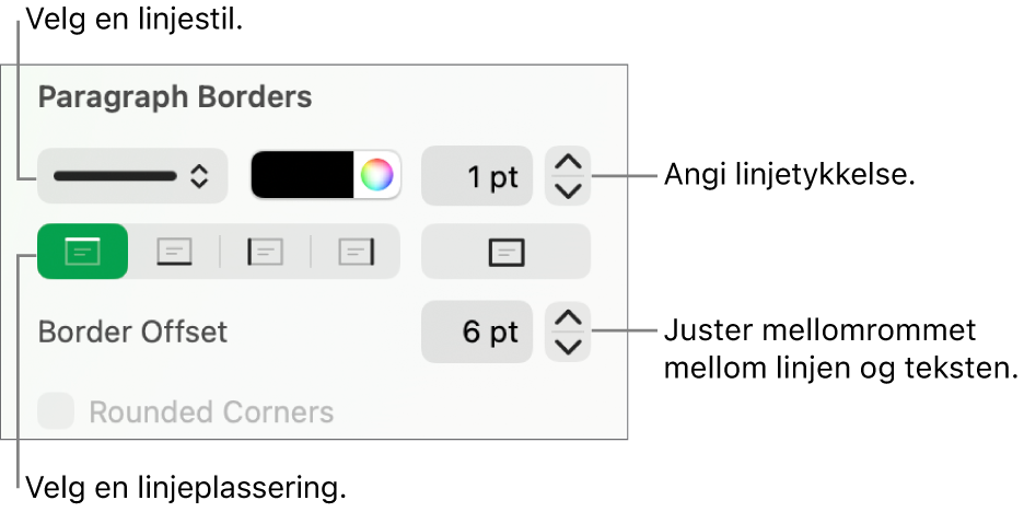 Kontroller for å endre stil, tykkelse, plassering og farge for linjen.