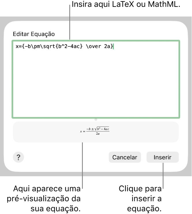 O diálogo Editar Equação, com a fórmula quadrática escrita com LaTeX no campo Editar Equação e uma pré-visualização da fórmula abaixo.