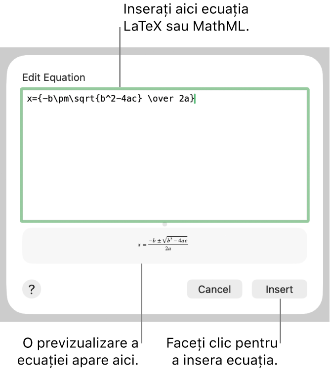 Caseta de dialog Editare ecuație, afișând formula cuadratică scrisă cu ajutorul LaTeX în câmpul Editare ecuație și, dedesubt, o previzualizare a formulei.