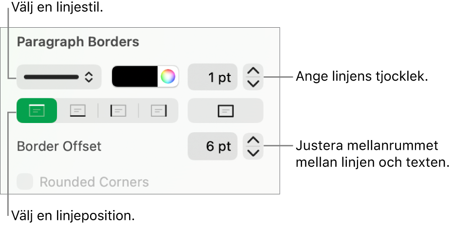 Reglage som ändrar linjens stil, tjocklek, placering och färg.