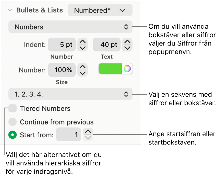 Reglage för att ändra numreringsstilen och avstånd i listor.