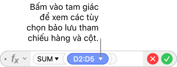 Trình sửa công thức có tam giác mà bạn bấm vào để mở các tùy chọn để bảo lưu các tham chiếu hàng và cột.