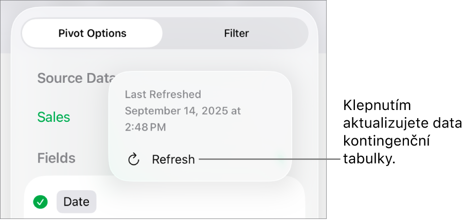 Nabídka „Volby kontingenčních dat“ zobrazující volbu pro aktualizaci kontingenční tabulky