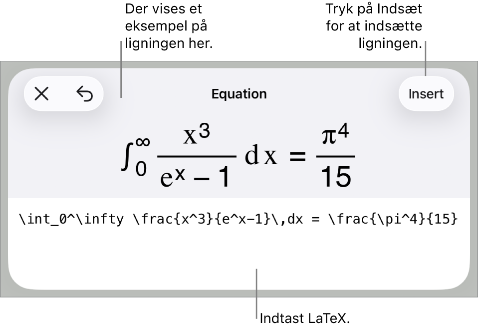 Dialogen Ligning, der viser ligningen skrevet ved hjælp af LaTex-kommandoer og derover et eksempel på formlen.