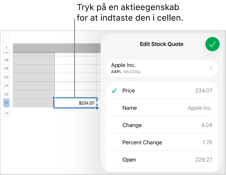 Vinduet Aktiekurs med værdipapirets navn øverst og derunder de egenskaber for værdipapiret, du kan vælge, herunder kurs, navn, ændring, procentvis ændring, åbningskurs og højeste kurs.
