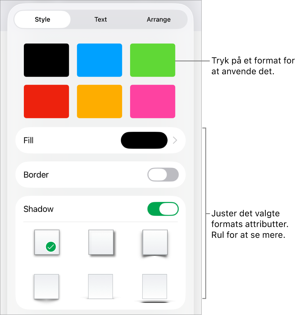 Fanen Format til menuen Format med objektformater øverst og derunder betjeningsmuligheder til ændring af fyld, ramme og skygge.