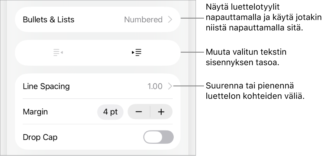 Muoto-säätimien Luettelot-osio, jossa on selitteet Luetteloihin, ulonnus- ja sisennyspainikkeisiin ja rivivälisäätimiin.