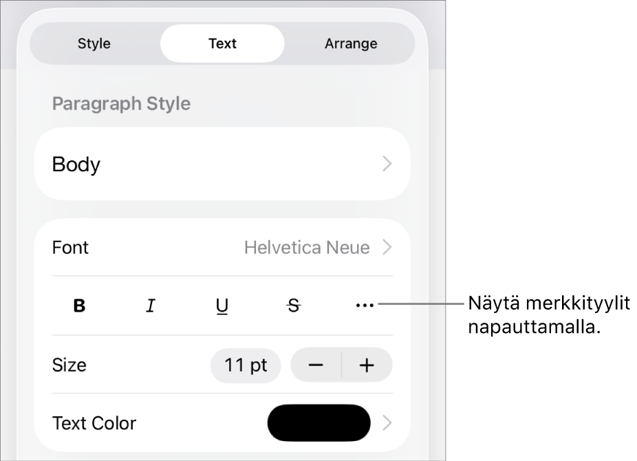 Muoto-säätimet, joiden yläreunassa on kappaletyylit, ja Fontti-säätimet. Fontin alla on seuraavat painikkeet: Lihavointi, Kursivointi, Alleviivaus, Yliviivaus ja Lisää tekstivalintoja.