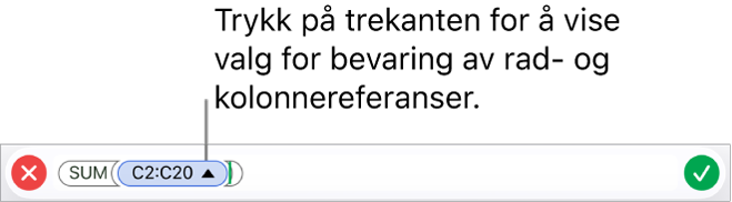 Formelredigering, som viser hvordan du bevarer rad- og kolonnereferanser når cellen kopieres eller flyttes.
