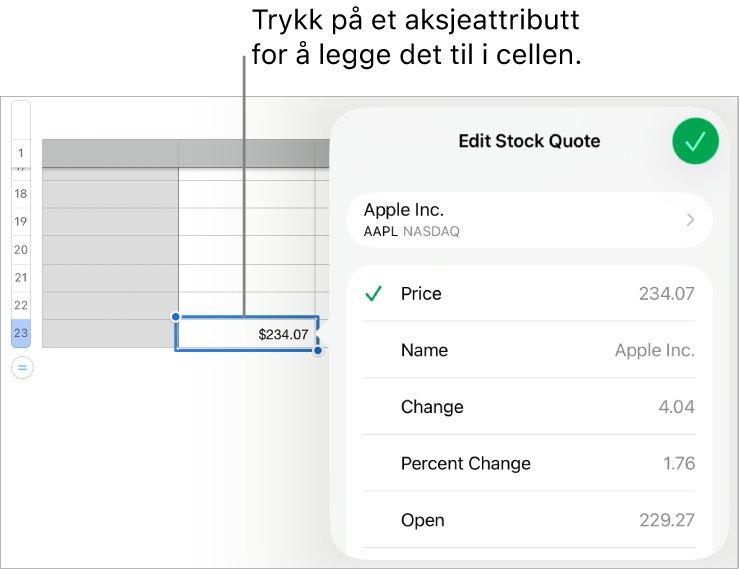 Aksjekurs-vinduspanelet, med aksjenavnet øverst, og valgbare aksjeattributter under, inkludert kurs, navn, endring, prosentendring, åpning og høyest.