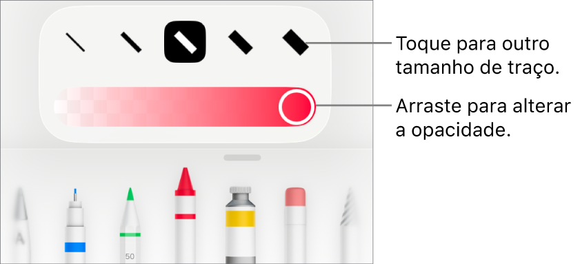 Controles para escolher um tamanho de traço e um controle deslizante para ajustar a opacidade.