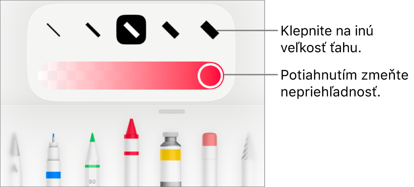Ovládacie prvky na výber veľkosti ťahu a posuvník nastavenia priehľadnosti.