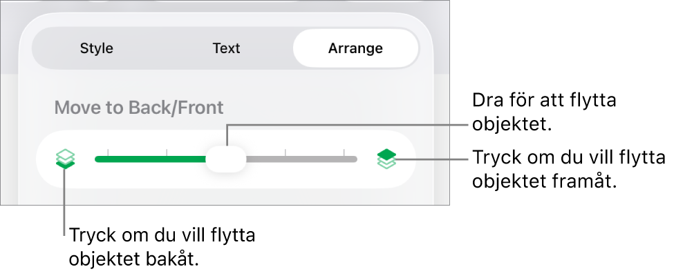 Knappen för att flytta bakåt, knappen för att flytta framåt och lagerreglaget.