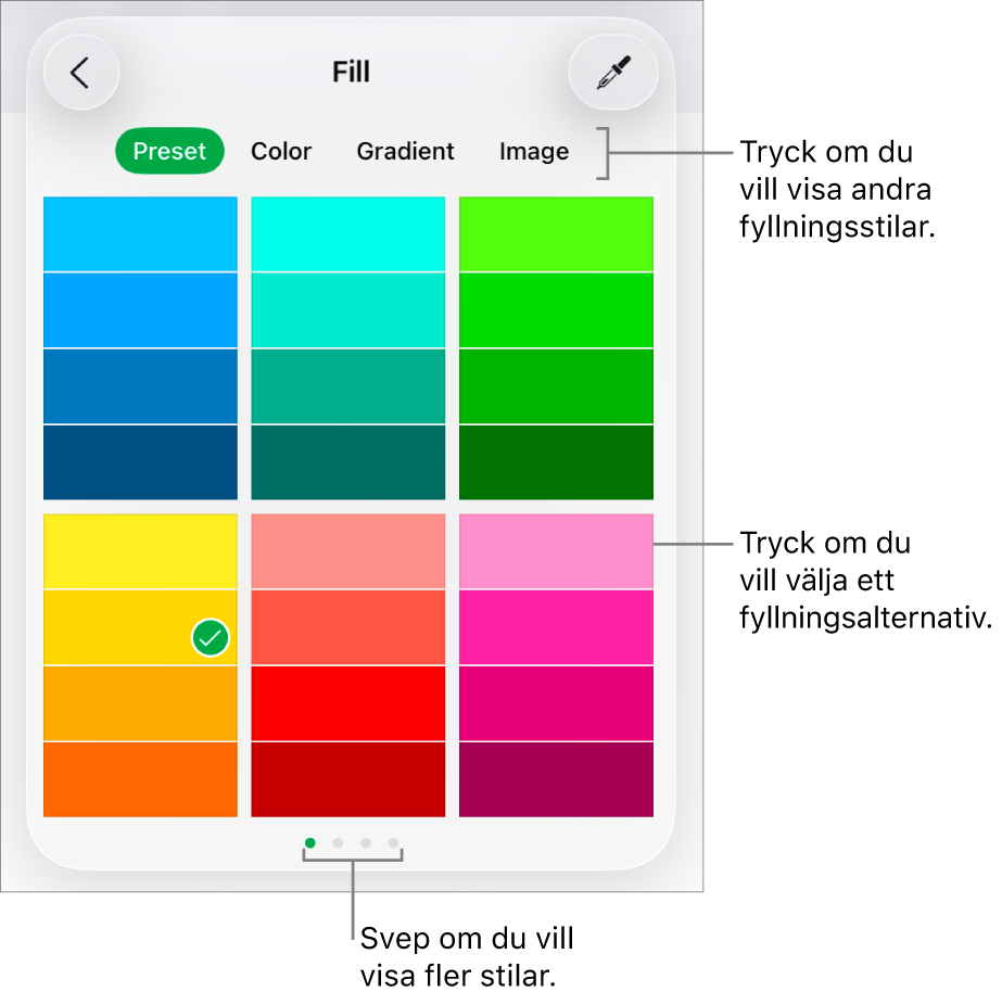 Fyllningsalternativ på fliken Stil för formatknappen.