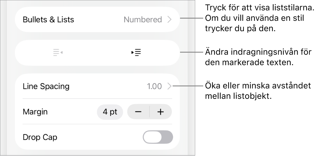 Avsnittet Punkter och listor i formatreglagen med streck som pekar på Punkter och listor, knapparna för indrag och minskat indrag samt reglage för radavstånd.