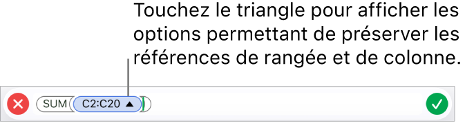 Éditeur de formules indiquant comment conserver les références de rangée et de colonne lorsque la cellule est copiée ou déplacée.