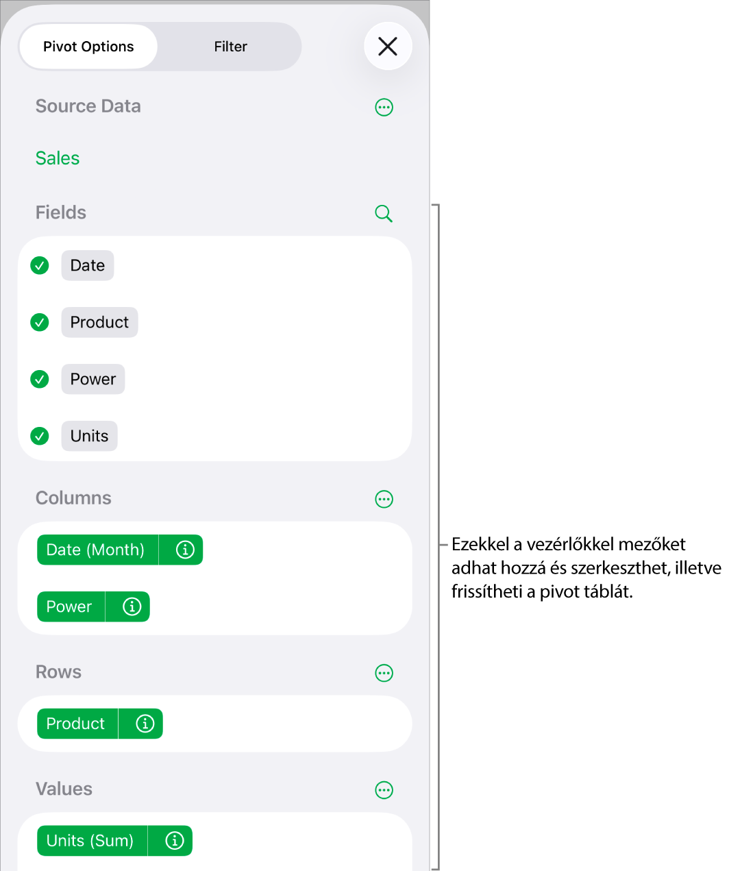 A Kimutatás beállítások menü mezőket jelenít meg az Oszlopok, Sorok és Értékek szakaszokban, illetve a mezők szerkesztésére vezérlőt.