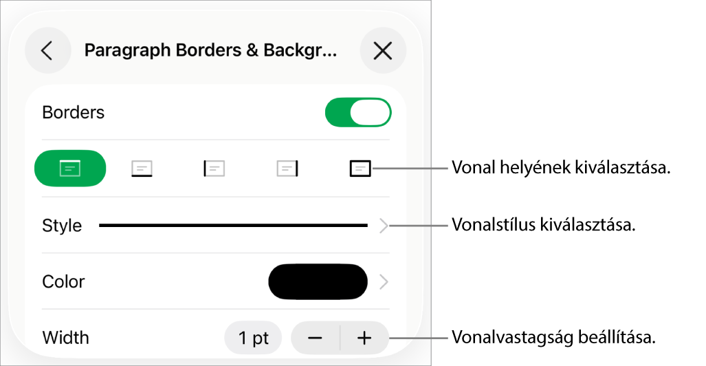 Vezérlők a vonal stílusának, vastagságának, helyének és színének módosításához.