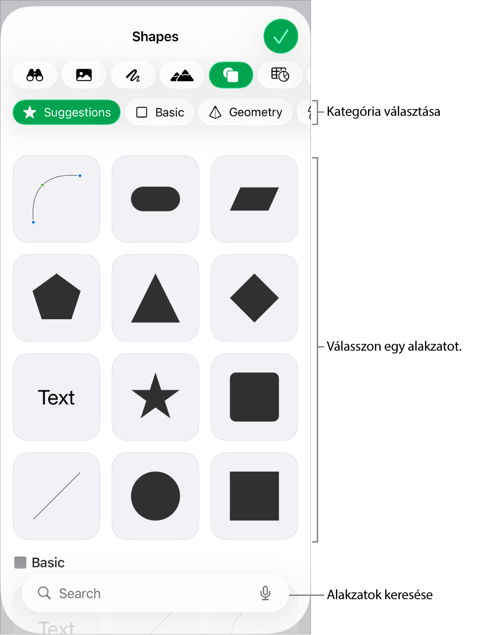 Az alakzatok könyvtára, amelynek tetején a kategóriák láthatók, alul pedig az alakzatok. A képernyő tetején lévő keresés mezőben alakzatokat kereshet, legyintéssel pedig további alakzatokat tekinthet meg.