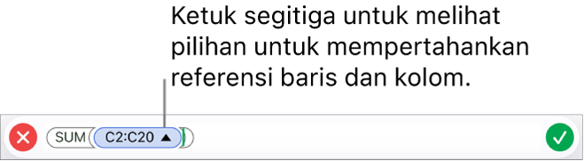 Editor Formula menunjukkan cara mempertahankan rujukan baris dan kolom saat sel disalin atau dipindahkan.