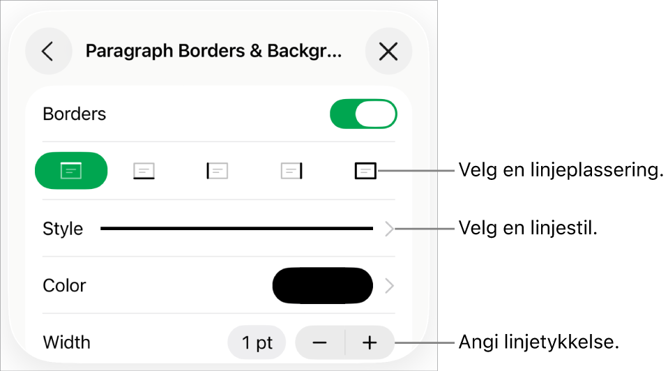 Kontroller for å endre stil, tykkelse, plassering og farge for linjen.