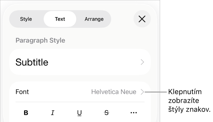 Ovládacie prvky Formát so štýlmi odseku v hornej časti, ako aj ovládacie prvky Písmo. Pod Písmom sú tlačidlá Tučné, Kurzíva, Prečiarknutie a Viac možností textu.