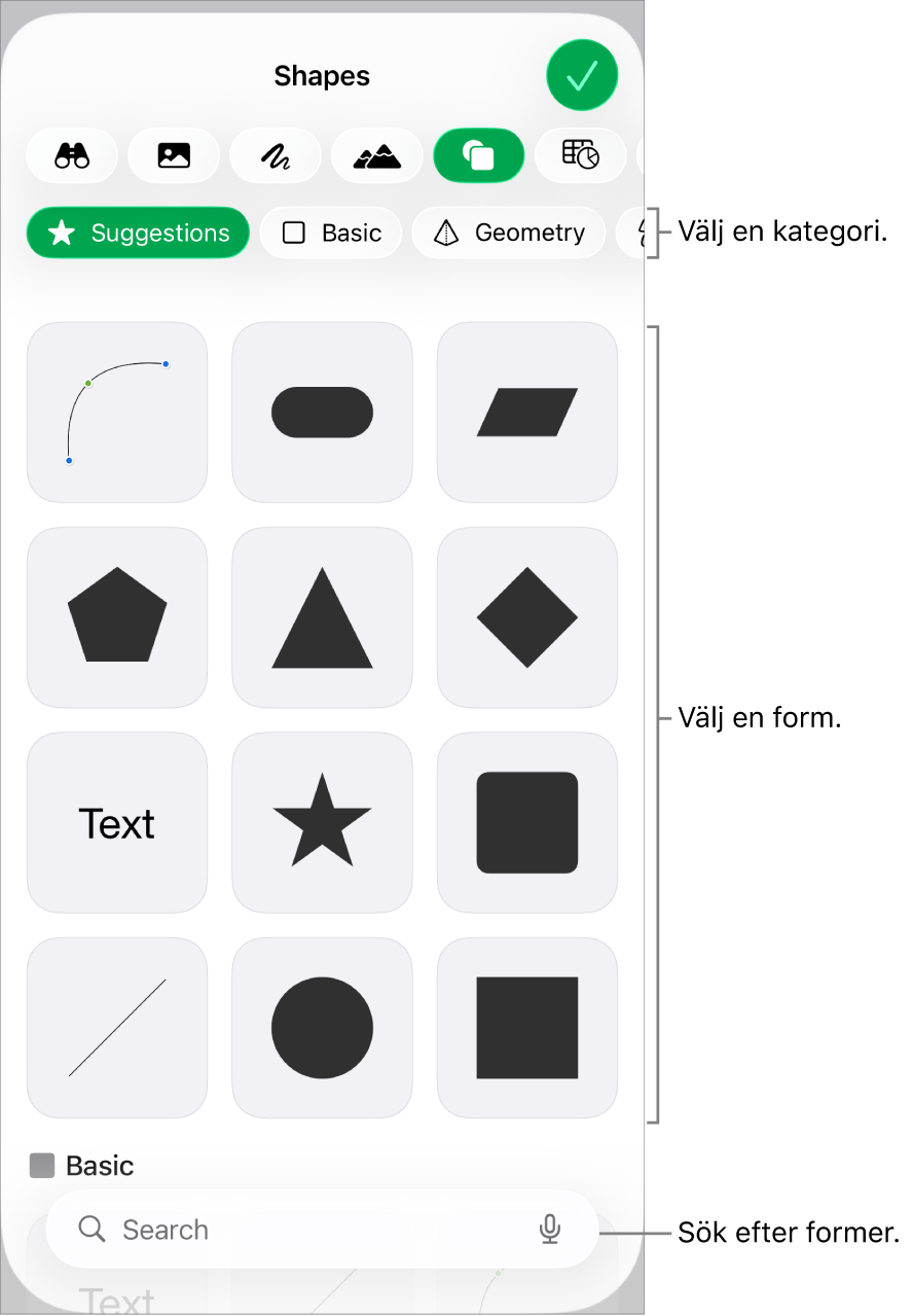 Formbiblioteket med kategorier högst upp och former nedanför. Du kan använda sökfältet högst upp till att hitta former och svep för att visa fler.