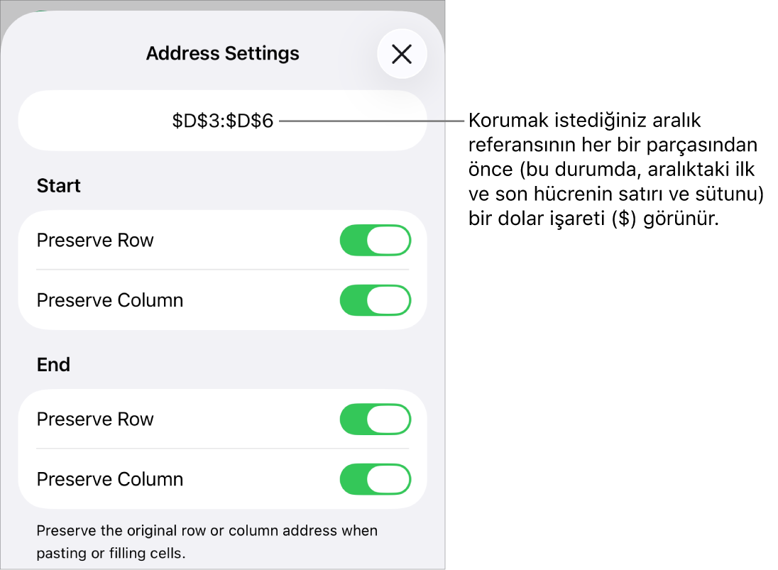 Hücre silindiğinde veya taşındığında hücrenin satır ve sütun referanslarının belirtilmesini sağlayan denetimler. Korumak istediğiniz aralık referansının her bir bölümünden önce bir dolar işareti görünür.