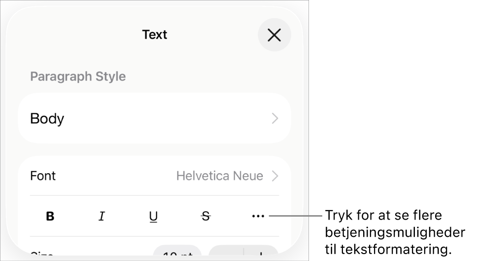 Fanen Tekst i betjeningsmulighederne til Format med en billedforklaring til knappen Flere tekstindstillinger.