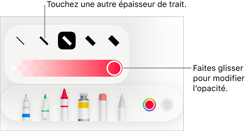 Commandes pour choisir une épaisseur de trait et curseur pour ajuster l’opacité.