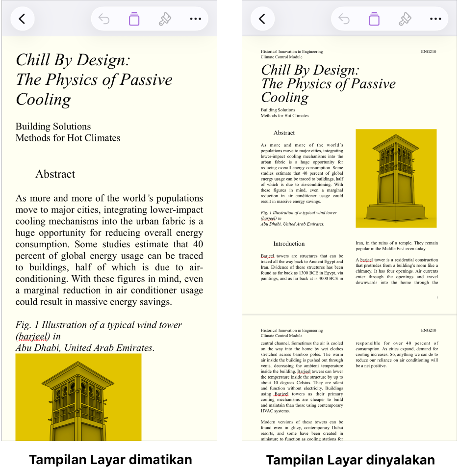 Dua tampilan dokumen Pages yang sama, satu dengan Tampilan Layar dinyalakan dan satu dengan Tampilan Layar dimatikan. Di versi dengan Tampilan Layar dinyalakan, ukuran teks disesuaikan dengan tampilan dan jeda halaman serta header disembunyikan.