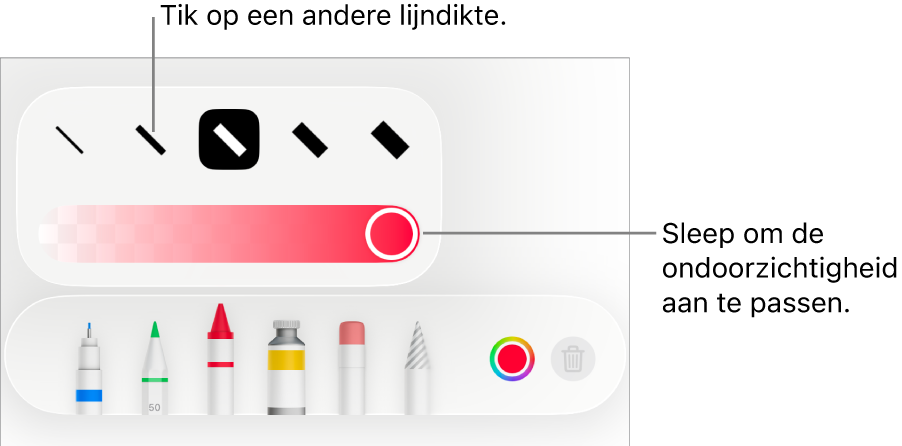 Regelaars voor het kiezen van een lijndikte en een schuifknop voor het aanpassen van de ondoorzichtigheid.