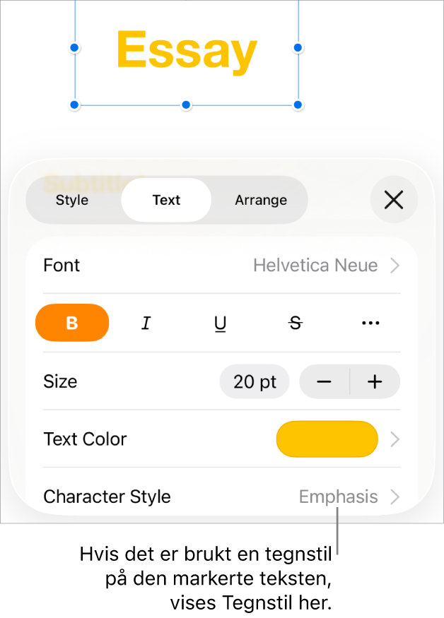 Tekstformateringskontrollene med Tegnstil under Farge-kontrollene. Tegnstilen Ingen vises med en stjerne.