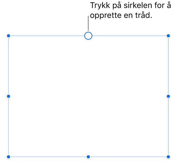 En tom tekstrute med en hvit sirkel øverst og størrelsesendringshåndtak i hjørnene, på sidene og nederst.