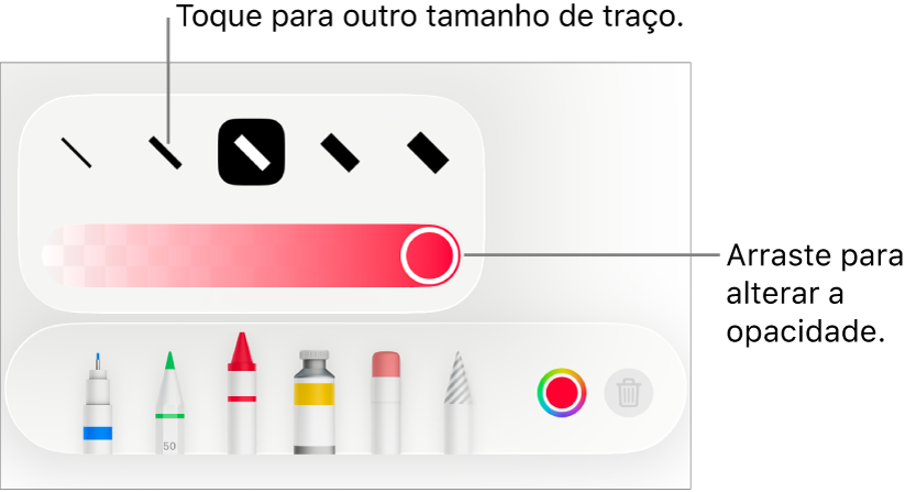 Controles para escolher um tamanho de traço e um controle deslizante para ajustar a opacidade.